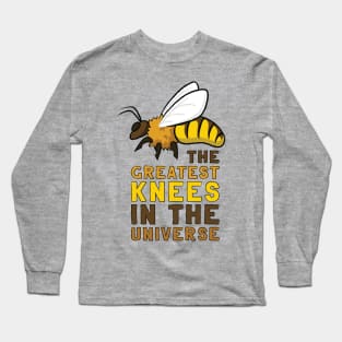 The Greatest Bee's Knees Long Sleeve T-Shirt